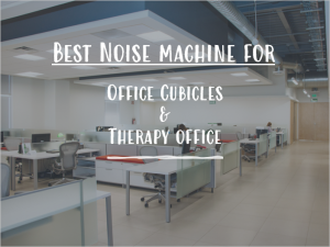 white noise machine for office cubicles featured image